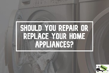 Should You Repair or Replace Your Home Appliances?